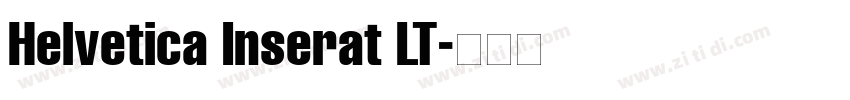Helvetica Inserat LT字体转换